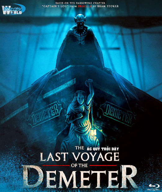 B5856.The Last Voyage of the Demeter 2023 - ÁC QUỶ THỨC TỈNH  2D25G  (TRUE- HD 7.1 DOLBY ATMOS )
